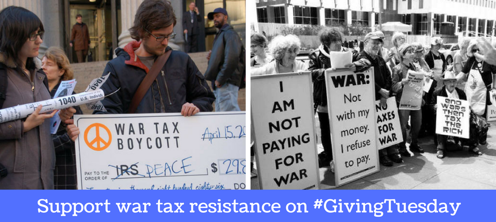 images of war tax resisters at protests with signs. footer: Support war tax resistance on #GivingTuesday